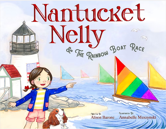 Nantucket Nelly & The Rainbow Boat Race Hardcover Children's Book
